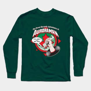 The Power Records Adventures of Auroraman Long Sleeve T-Shirt